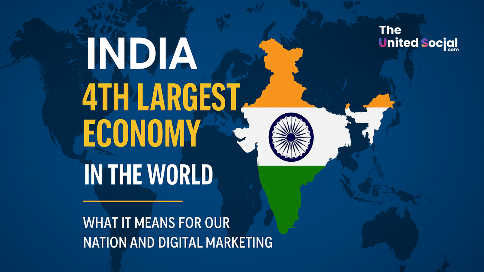 India: The 4th Largest Economy in the World – What It Means for Our Nation and Digital Marketing